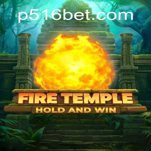 FireTemple: O Fascinante Mundo do Novo Jogo de Aventura de 516BET